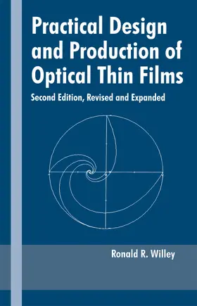 Willey | Practical Design and Production of Optical Thin Films | Buch | 978-0-8247-0849-8 | sack.de