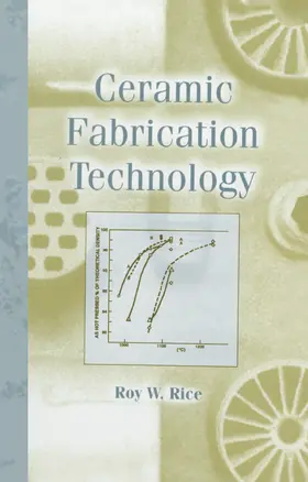 Rice | Ceramic Fabrication Technology | Buch | 978-0-8247-0853-5 | sack.de