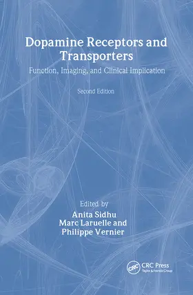 Sidhu / Laruelle / Vernier |  Dopamine Receptors and Transporters | Buch |  Sack Fachmedien