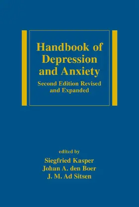 Kasper / den Boer / Sitsen |  Handbook of Depression and Anxiety | Buch |  Sack Fachmedien