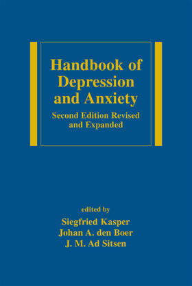 Kasper / den Boer / Sitsen | Handbook of Depression and Anxiety | Buch | 978-0-8247-0872-6 | sack.de