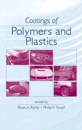 Ryntz / Yaneff |  Coatings Of Polymers And Plastics | Buch |  Sack Fachmedien
