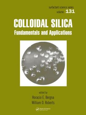 Bergna / Roberts | Colloidal Silica | Buch | 978-0-8247-0967-9 | sack.de