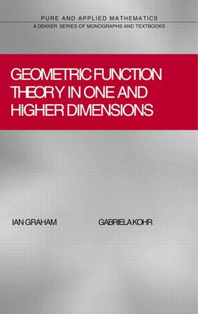 Graham / Kohr | Geometric Function Theory in One and Higher Dimensions | Buch | 978-0-8247-0976-1 | sack.de