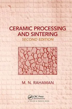 Rahaman |  Ceramic Processing and Sintering | Buch |  Sack Fachmedien