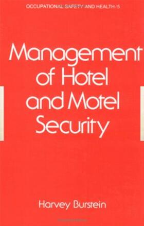 Burstein | Management of Hotel and Motel Security | Buch | 978-0-8247-1002-6 | sack.de