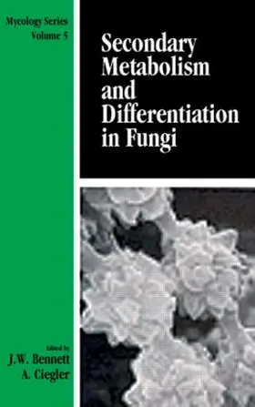 Bennett |  Secondary Metabolism and Differentiation in Fungi | Buch |  Sack Fachmedien
