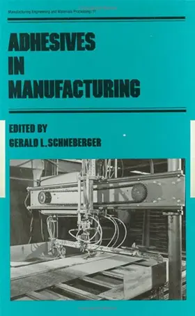 Schneberger |  Adhesives in Manufacturing | Buch |  Sack Fachmedien