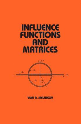 Melnikov | Influence Functions and Matrices | Buch | 978-0-8247-1941-8 | sack.de