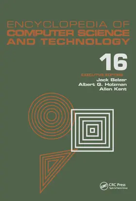 Belzer / Holzman / Kent |  Encyclopedia of Computer Science and Technology, Volume 16 | Buch |  Sack Fachmedien
