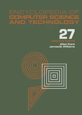 Kent / Williams |  Encyclopedia of Computer Science and Technology | Buch |  Sack Fachmedien
