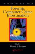 Johnson |  Forensic Computer Crime Investigation | Buch |  Sack Fachmedien