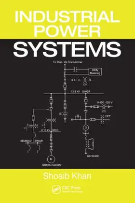 Khan / Ahmed |  Industrial Power Systems | Buch |  Sack Fachmedien