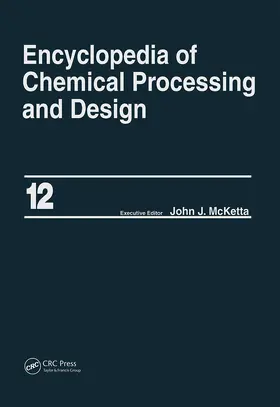 McKetta Jr |  Encyclopedia of Chemical Processing and Design | Buch |  Sack Fachmedien