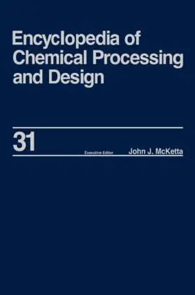 McKettaJr / McKetta Jr |  Encyclopedia of Chemical Processing and Design | Buch |  Sack Fachmedien