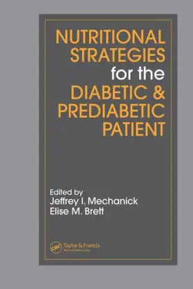 Mechanick / Brett | Nutritional Strategies for the Diabetic & Prediabetic Patient | Buch | 978-0-8247-2587-7 | www.sack.de