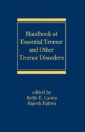 Lyons / Pahwa |  Handbook of Essential Tremor and Other Tremor Disorders | Buch |  Sack Fachmedien