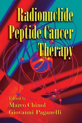 Chinol / Paganelli |  Radionuclide Peptide Cancer Therapy | Buch |  Sack Fachmedien