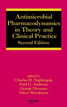 Nightingale / Ambrose / Drusano | Antimicrobial Pharmacodynamics in Theory and Clinical Practice | Buch | 978-0-8247-2925-7 | sack.de
