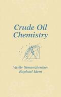 Simanzhenkov / Idem |  Crude Oil Chemistry | Buch |  Sack Fachmedien