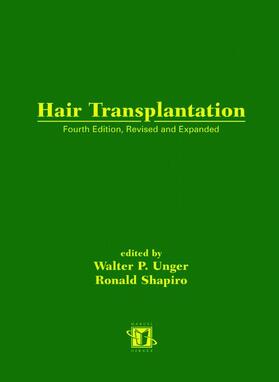 Unger / Unger / Shapiro |  Hair Transplantation, Fourth Edition | Buch |  Sack Fachmedien
