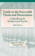 Mauch / Park |  Guide to the Successful Thesis and Dissertation | Buch |  Sack Fachmedien