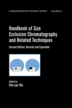 Wu | Handbook Of Size Exclusion Chromatography And Related Techniques | Buch | 978-0-8247-4710-7 | www.sack.de