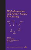 Hua / Gershman / Cheng |  High-Resolution and Robust Signal Processing | Buch |  Sack Fachmedien