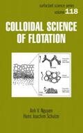 Nguyen / Schulze |  Colloidal Science of Flotation | Buch |  Sack Fachmedien