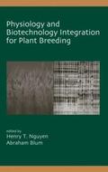Nguyen / Blum |  Physiology and Biotechnology Integration for Plant Breeding | Buch |  Sack Fachmedien