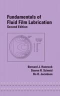 Hamrock / Jacobson / Schmid |  Fundamentals of Fluid Film Lubrication | Buch |  Sack Fachmedien