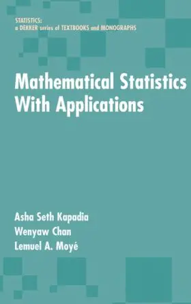 Kapadia / Chan / Moyé |  Mathematical Statistics With Applications | Buch |  Sack Fachmedien