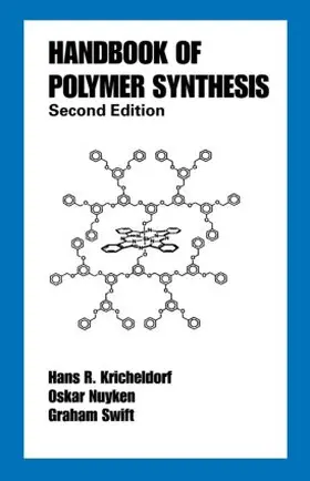 Kricheldorf / Nuyken / Swift |  Handbook of Polymer Synthesis | Buch |  Sack Fachmedien