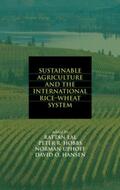 Lal / Hobbs / Uphoff |  Sustainable Agriculture and the International Rice-Wheat System | Buch |  Sack Fachmedien