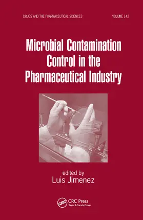 Jimenez | Microbial Contamination Control in the Pharmaceutical Industry | Buch | 978-0-8247-5753-3 | sack.de