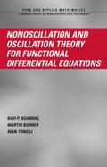 Agarwal / Bohner / Li |  Nonoscillation and Oscillation Theory for Functional Differential Equations | Buch |  Sack Fachmedien