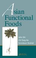 Shi / Shahidi / Ho |  Asian Functional Foods | Buch |  Sack Fachmedien