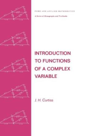 Curtiss |  Introduction to Functions of a Complex Variable | Buch |  Sack Fachmedien