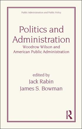 Rabin / Bowman |  Politics and Administration | Buch |  Sack Fachmedien