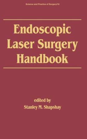 Shapshay | Endoscopic Laser Surgery Handbook | Buch | 978-0-8247-7711-1 | sack.de