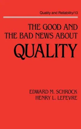 Schrock |  The Good and the Bad News about Quality | Buch |  Sack Fachmedien