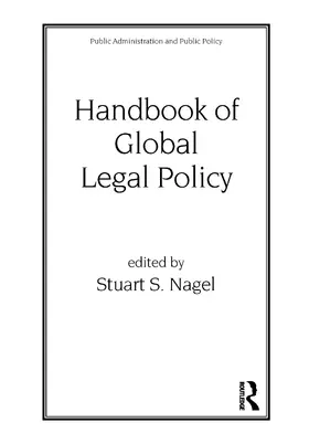 Nagel |  Handbook of Global Legal Policy | Buch |  Sack Fachmedien