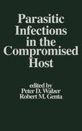 Walzer / Genta |  Parasitic Infections in the Compromised Host | Buch |  Sack Fachmedien