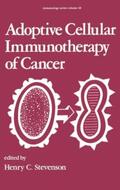Stevenson |  Adoptive Cellular Immunotherapy of Cancer | Buch |  Sack Fachmedien