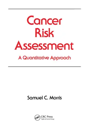 Morris |  Cancer Risk Assessment | Buch |  Sack Fachmedien
