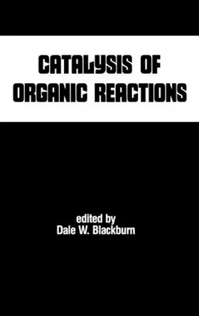 Blackburn |  Catalysis of Organic Reactions | Buch |  Sack Fachmedien