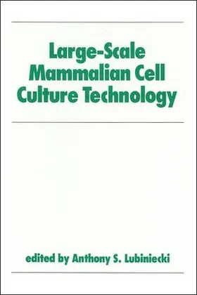 Lubiniecki |  Large-Scale Mammalian Cell Culture Technology | Buch |  Sack Fachmedien