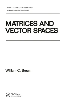 Brown |  Matrices and Vector SPates | Buch |  Sack Fachmedien