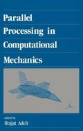 Adeli |  Parallel Processing in Computational Mechanics | Buch |  Sack Fachmedien