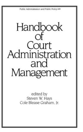 Hays / Blease Graham Jnr. |  Handbook of Court Administration and Management | Buch |  Sack Fachmedien